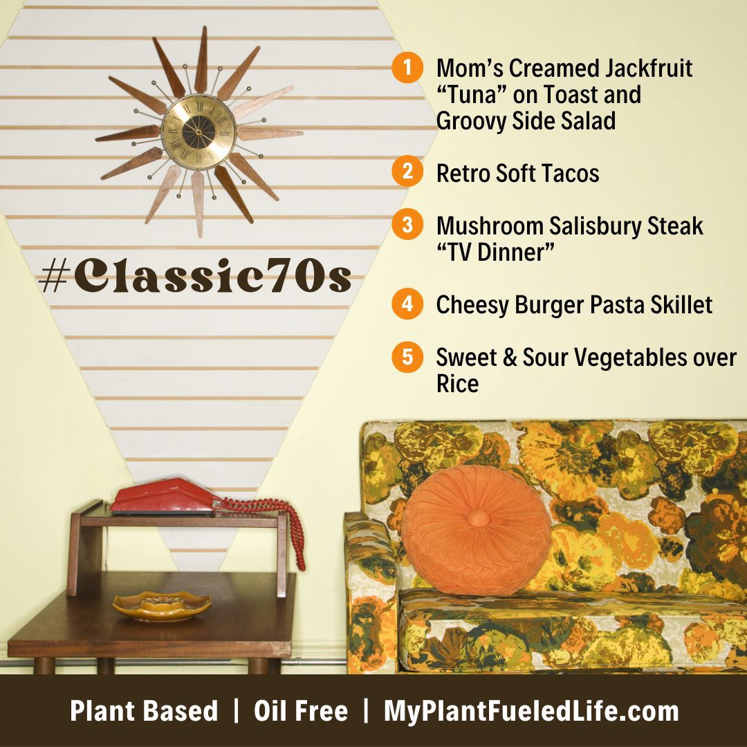 Classic 70s Plant Based Dinner Ideas