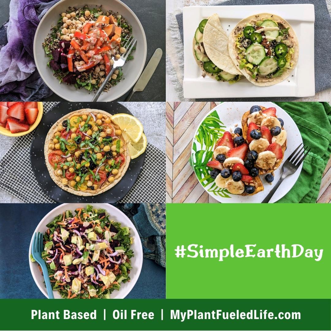 Simple Oil Free Whole-Food Plant-Based Meal Plan Earth Day