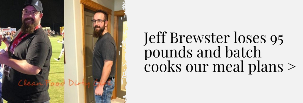 Jeff Brewster loses 95 pounds and batch cooks our whole-food plant-based meal plans