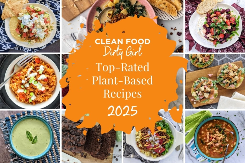 Clean Food Dirty Girl Top-Rated Plant-Based Recipes