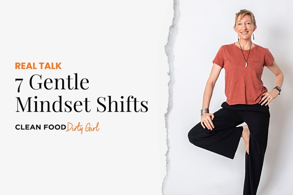7 Gentle Mindset Shifts for Reaching Your Health or Weight Loss Goals