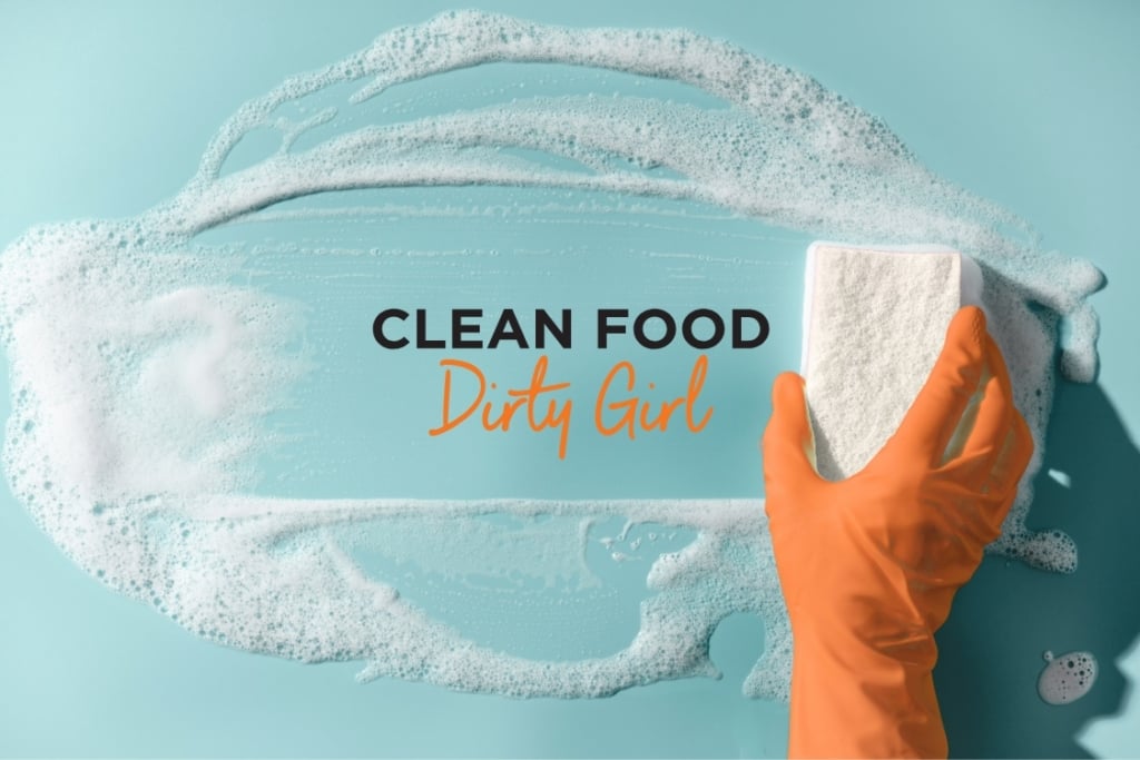 Clean-ish Cleaning Products Clean Food Dirty Girl